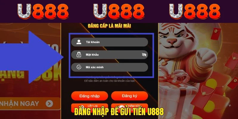 Đăng nhập vào link chính thức để gửi tiền U888 an toàn hơn