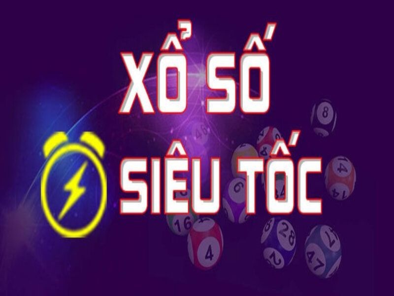 Cách chơi xổ số siêu tốc dễ hiểu