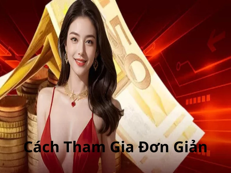 Quy trình tham gia được nhà cái thiết kế tối giản